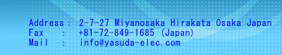 2-7-27 Miyanosaka Hirakata Osaka Japan FAX:+81-72-849-1685